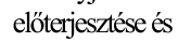 előterjesztése és